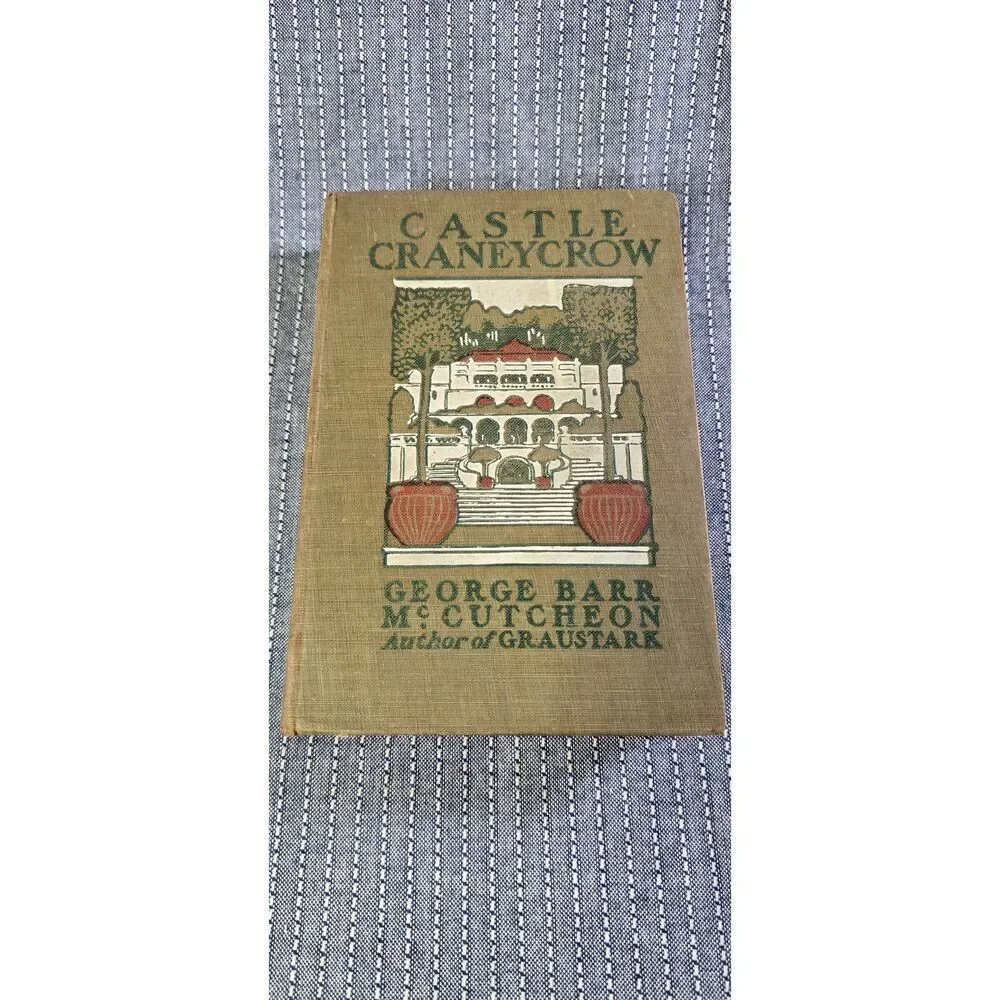 Castle Craneycrow, by George Barr McCutcheon, Hardcover Book, 1902